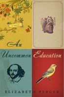 An Uncommon Education 0062110977 Book Cover