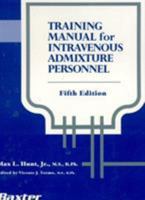 Training Manual For Intravenous Admixture Personnel 094449644X Book Cover