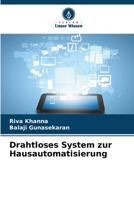 Drahtloses System zur Hausautomatisierung (German Edition) 620789149X Book Cover