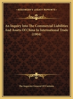 An Inquiry Into The Commercial Liabilities And Assets Of China In International Trade 112015149X Book Cover