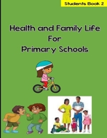 Health and Family Life for Primary Schools Grade 2 1981175210 Book Cover