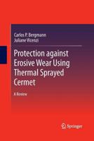 Protection Against Erosive Wear Using Thermal Sprayed Cermet: A Review 3642219861 Book Cover
