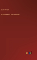 Südafrika bis zum Sambesi 3368600478 Book Cover