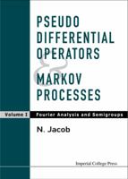 Pseudo-Differential Operators and Markov Processes 1860942938 Book Cover