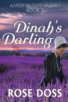 Dinah's Darling (Amish Sisters Marry Romance Series, Bk 2) 1955945527 Book Cover