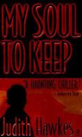 My Soul to Keep: A Novel 0451184149 Book Cover