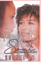 Mind, Body, and Soul of a Teenage Intellect 1542305497 Book Cover