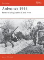 Ardennes 1944: Hitler's last gamble in the West 0850459591 Book Cover