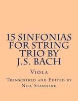 15 Sinfonias for String Trio by J.S. Bach: Viola 151479134X Book Cover