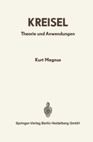 Kreisel: Theorie Und Anwendungen 3642521630 Book Cover