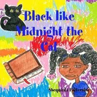 Black like Midnight the Cat 1387988905 Book Cover