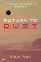 Return to Dust 1912053853 Book Cover