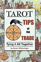 Tarot: Tips of the Trade: Tying It All Together 1453648550 Book Cover