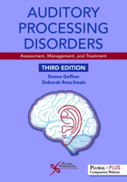 Auditory Processing Disorders:  Assessment, Management and Treatment 194488341X Book Cover