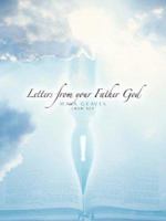 Letters from Your Father God 160034254X Book Cover