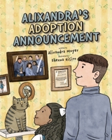 Alixandra's Adoption Announcement B0B14J12V9 Book Cover