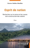 Esprit de nation: Recherches sur la nature et les causes de la construction des nations Essai Essai (French Edition) 2384170074 Book Cover