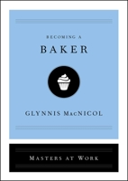 Becoming a Baker 1982120274 Book Cover