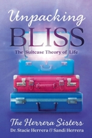 Unpacking Bliss: The Suitcase Theory of Life 1964686210 Book Cover