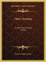 Object-Teaching Or, Words and Things 1246759195 Book Cover