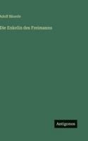 Die Enkelin des Freimanns 3563680159 Book Cover