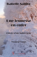 Une jeunesse en enfer: Histoire d'un Malgré-Nous (French Edition) 2377897770 Book Cover