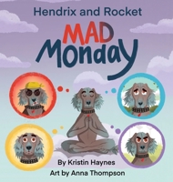 Hendrix and Rocket: Mad Monday 1763810542 Book Cover