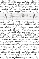 Meine Bücher: Lesetagebuch zum Eintragen der gelesenen Bücher | Bücherbewertung dokumentieren im Buchseiten-Design (German Edition) 1691888540 Book Cover