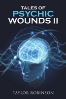 Tales of Psychic Wounds II 1684710804 Book Cover