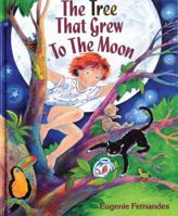 The Tree That Grew to the Moon 0590249363 Book Cover