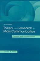 Theory and Research in Mass Communication: Contexts and Consequences 0805839380 Book Cover