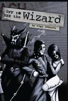 Off to See the Wizard 0692638172 Book Cover