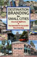 Destination Branding for Small Cities 0984957405 Book Cover