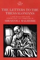 The Letters to the Thessalonians: A New Translation with Introduction and Commentary (Anchor Bible) 0385184603 Book Cover