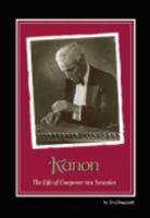 Kanon: The Life of Composer Ara Sevanian 0979286700 Book Cover