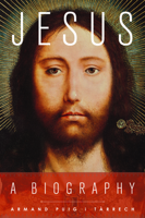 Jesus: A Biography 1602584095 Book Cover