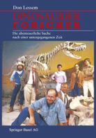 Dinosaurierforscher: Die Abenteuerliche Suche Nach Einer Untergegangenen Zeit 3034861788 Book Cover
