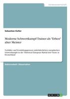 Moderne Schwertkampf-Trainer ALS "erben" Alter Meister (German Edition) 366888966X Book Cover