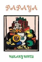 Papaya 1923024485 Book Cover