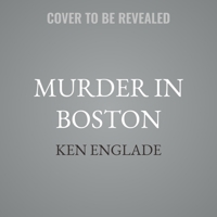 Murder in Boston: A Woman Murdered. a City Torn Apart. a Crime That Gripped a Nation. and That's Just the Beginning . . . B0GMY9H63T Book Cover