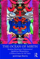 The Ocean of Mirth: Reading Hāsyārṇava-Prahasanaṁ Of Jagade�śvara Bhaṭṭa� Cha� Rya, a Political Satire for All Times 0367278278 Book Cover