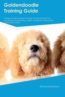 Goldendoodle Training Guide 1526911787 Book Cover