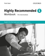 Highly Recommended: English for the Hotel and Catering Industry Workbook 0194574652 Book Cover