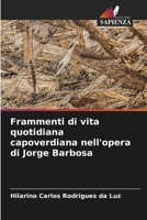 Frammenti di vita quotidiana capoverdiana nell'opera di Jorge Barbosa 6206326675 Book Cover