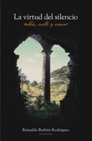 La Virtud del Silencio: Roble, Caf� y Amor 099094199X Book Cover