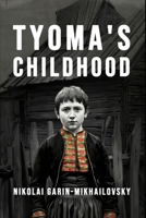 Tyoma's Childhood: A New Translation B0DY7822MV Book Cover