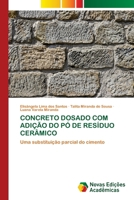 Concreto Dosado Com Adição Do Pó de Resíduo Cerâmico (Portuguese Edition) 6206759644 Book Cover