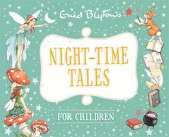 Enid Blyton Night-time Tales (Enid Blyton Bedtime Anthologies) 185813692X Book Cover