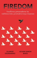 Firedom: Nafolo y?r?mah?r?nya maanaw Farafinna jamanadenw ka b? jamana w?r?w la (Esperanto Edition) B0CNSB524J Book Cover