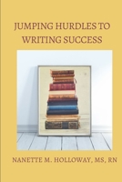 Jumping Hurdles to Writing Success B09TNFKP2F Book Cover